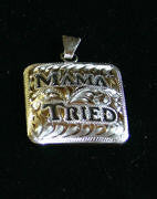 Mama Tried Pendant